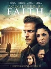 11 секунд (Acquitted by Faith) 2020