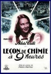 9 часов: Урок химии (Ore 9: Lezione di chimica) (1941)