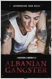 Албанский гангстер (Albanian Gangster) 2018