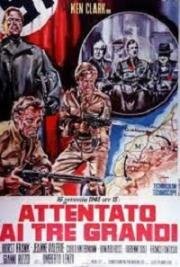 Атака на большую тройку (Attentato ai tre grandi (Desert Commandos)) (1967)