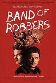 Банда грабителей (Band of Robbers) (2015)