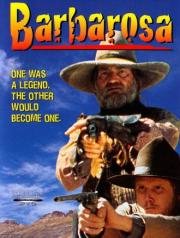 Барбароса (Barbarosa) 1982