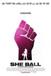 Баскетболистка (She Ball) (2020)