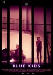 Бедные дети (Blue Kids) 2017