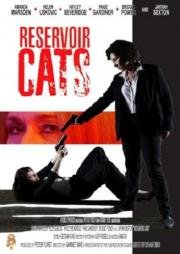 Бешеные кошки (Reservoir Cats) (2011)
