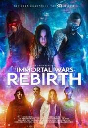 Бессмертные войны: перерождение (The Immortal Wars: Rebirth) (2020)