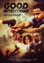 Благие намерения (Good Intentions)