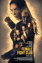 Бойцовский женский клуб (Female Fight Club) (2016)