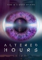 Деформация Времени (Altered Hours) (2017)