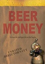 Деньги на пиво (Beer Money (Close Encounters of the Nerd Kind)) 2001
