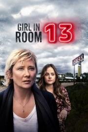 Девушка из номера 13 (Girl in Room 13) (2022)