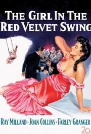 Девушка в розовом платье (The Girl in the Red Velvet Swing) (1955)