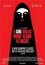 Девушка возвращается одна ночью домой (A Girl Walks Home Alone at Night) (2014)