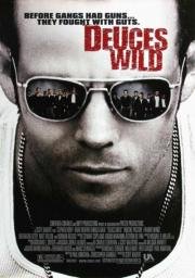 Дикая банда (Deuces Wild) (2002)
