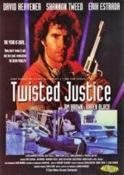 Дикое правосудие (Twisted Justice) (1990)