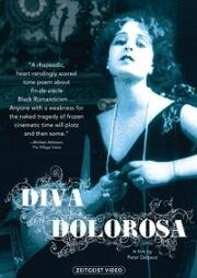 Дива Печали (Скорбная красота) (Diva Dolorosa) (1999)