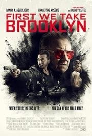 Для Начала Захватим Бруклин (First We Take Brooklyn) 2018
