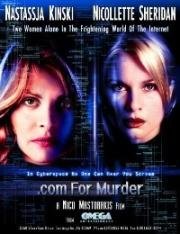Для убийцы.com (.com for Murder) (2002)