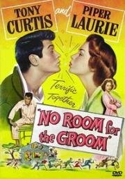 Для жениха нет места (No Room For The Groom) (1952)