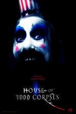 Дом 1000 трупов (House of 1000 Corpses) (2003)
