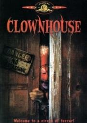 Дом Клоунов (Clownhouse) (1989)