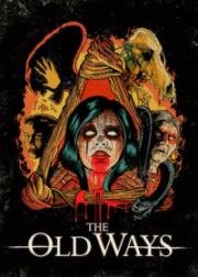 Древние ритуалы (The Old Ways) 2020