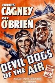 Дьявольские псы воздуха (Морская пехота в воздухе) (Devil Dogs of the Air) (1935)