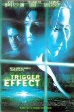 Эффект спускового крючка (The Trigger Effect) 1996