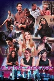 Электронная Зависимость (Electric Addiction) (2020)