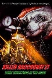 Еноты-убийцы 2: Мрачное рождество во мраке (Killer Raccoons 2: Dark Christmas in the Dark) 2019