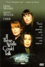 Если бы стены могли говорить (If These Walls Could Talk) (1996)