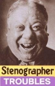 Эти несносные стенографистки (Stenographer Troubles) 1913