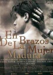 Эти зрелые женщины (В руках зрелой женщины) (En brazos de la mujer madura) (1997)