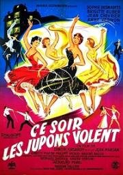 Этим вечером юбки летят (Ce soir les jupons volent...) (1956)