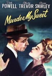 Это убийство, моя милочка (Убийство, моя милая) (Murder, My Sweet) 1944