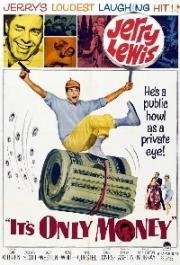 Это всего лишь деньги (It's Only Money) 1962