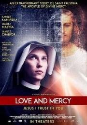 Фаустина: Любовь и Милосердие (Milosc i milosierdzie (Faustina: Love And Mercy)) (2019)