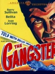 Гангстер (The Gangster) (1947)