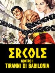 Геркулес против тиранов Вавилона (Ercole contro i tiranni di Babilonia) (1964)