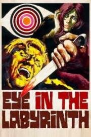 Глаз в лабиринте (L'occhio nel labirinto (Eye in the Labyrinth)) 1972