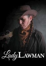 Госпожа закон (Lady Lawman) (2021)