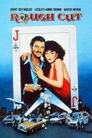 Грубая огранка (Многогранный вариант, Крутой поворот) (Rough Cut) (1980)