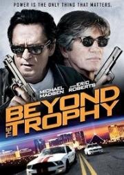 Игры мафии (Трофей) (Beyond the Trophy) 2012