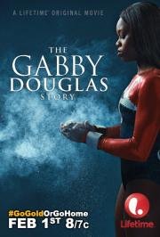 История Габриэль Дуглас (The Gabby Douglas Story) (2014)