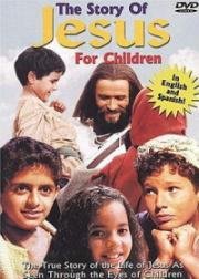 История Иисуса Христа для детей (Story of Jesus for children) (2000)