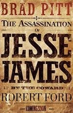 Как трусливый Роберт Форд убил Джесси Джеймса (The Assassination of Jesse James by the Coward Robert Ford) (2007)