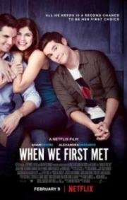 Когда мы познакомились (When We First Met) (2018)