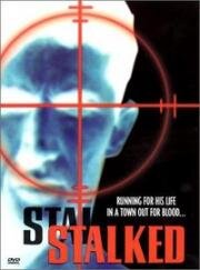 Когда на тебя идет охота (Преследуемая) (Stalked) 1994