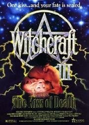 Колдовство 3: Поцелуй смерти (Witchcraft III: The Kiss of Death) 1991