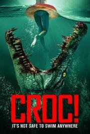 Крокодилья месть (Croc! (Crocodile Vengeance)) (2022)